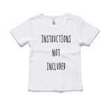 Instructions Not Included 100% Cotton Baby T-Shirt