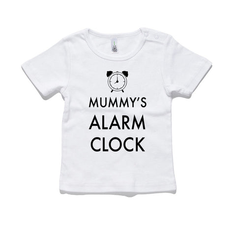 Mummy's Alarm Clock 100% Cotton Baby T-Shirt